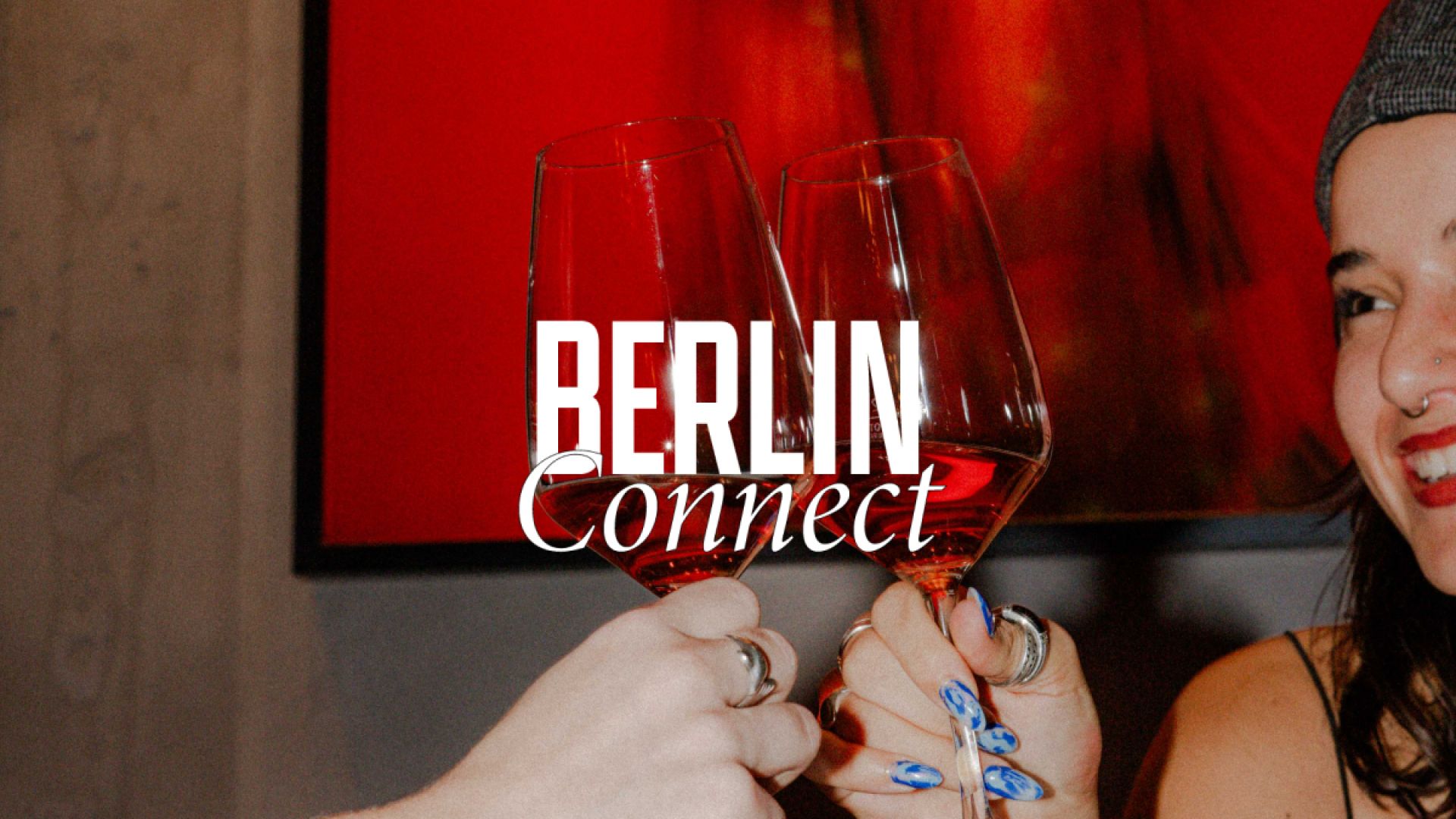 Berlin Connect: Wine Tasting & Tour