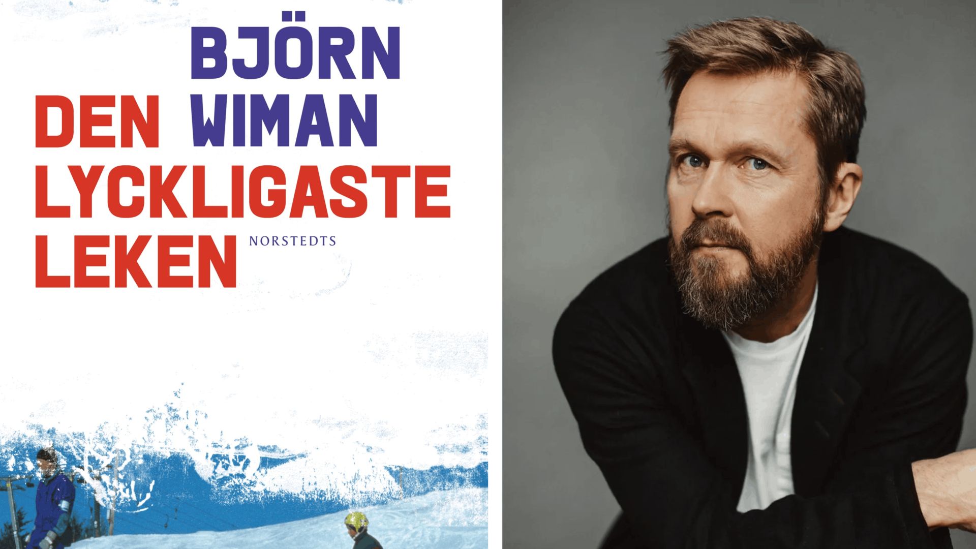 Book Talk with Björn Wiman: Den lyckligaste leken
